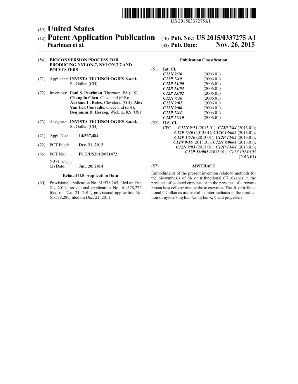 (12) Patent Application Publication (10) Pub. No.: US 2015/0337275 A1 Pearlman Et Al