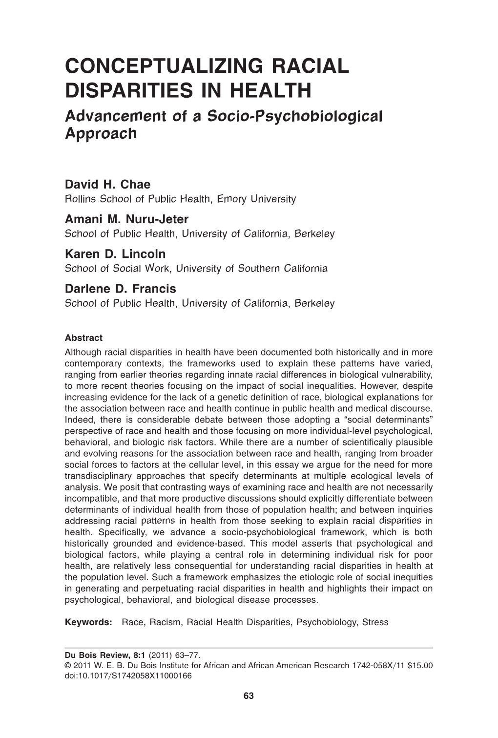 CONCEPTUALIZING RACIAL DISPARITIES in HEALTH Advancement of a Socio-Psychobiological Approach