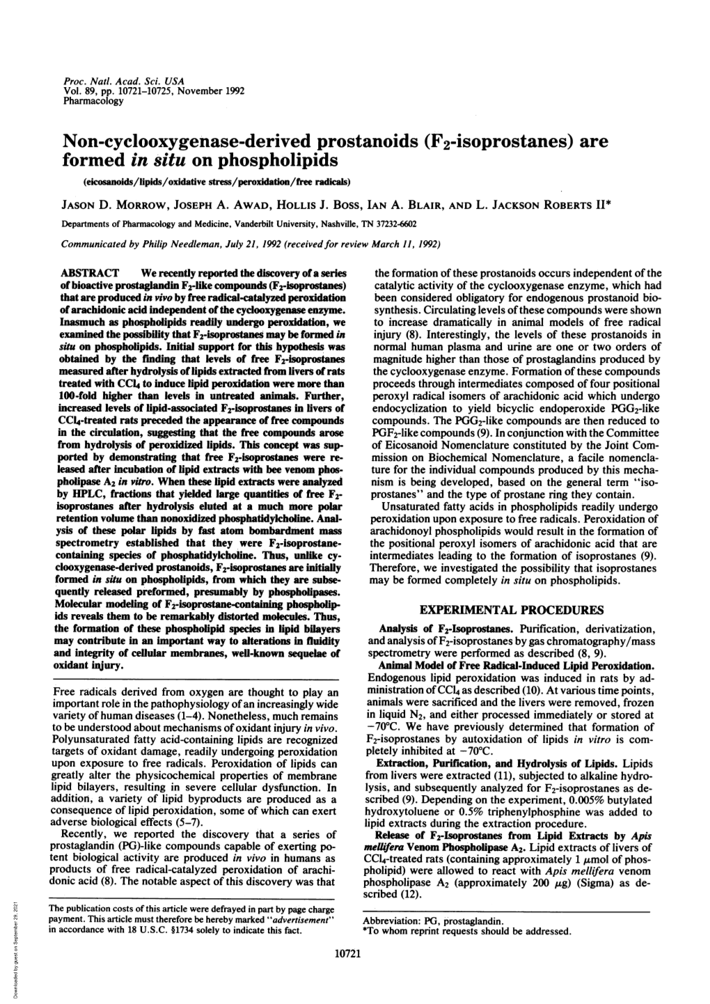 Non-Cyclooxygenase-Derived Prostanoids (F2-Isoprostanes) Are Formed in Situ on Phospholipids (Eicosanoids/Lipids/Oxidative Stress/Peroxidation/Free Radicals) JASON D