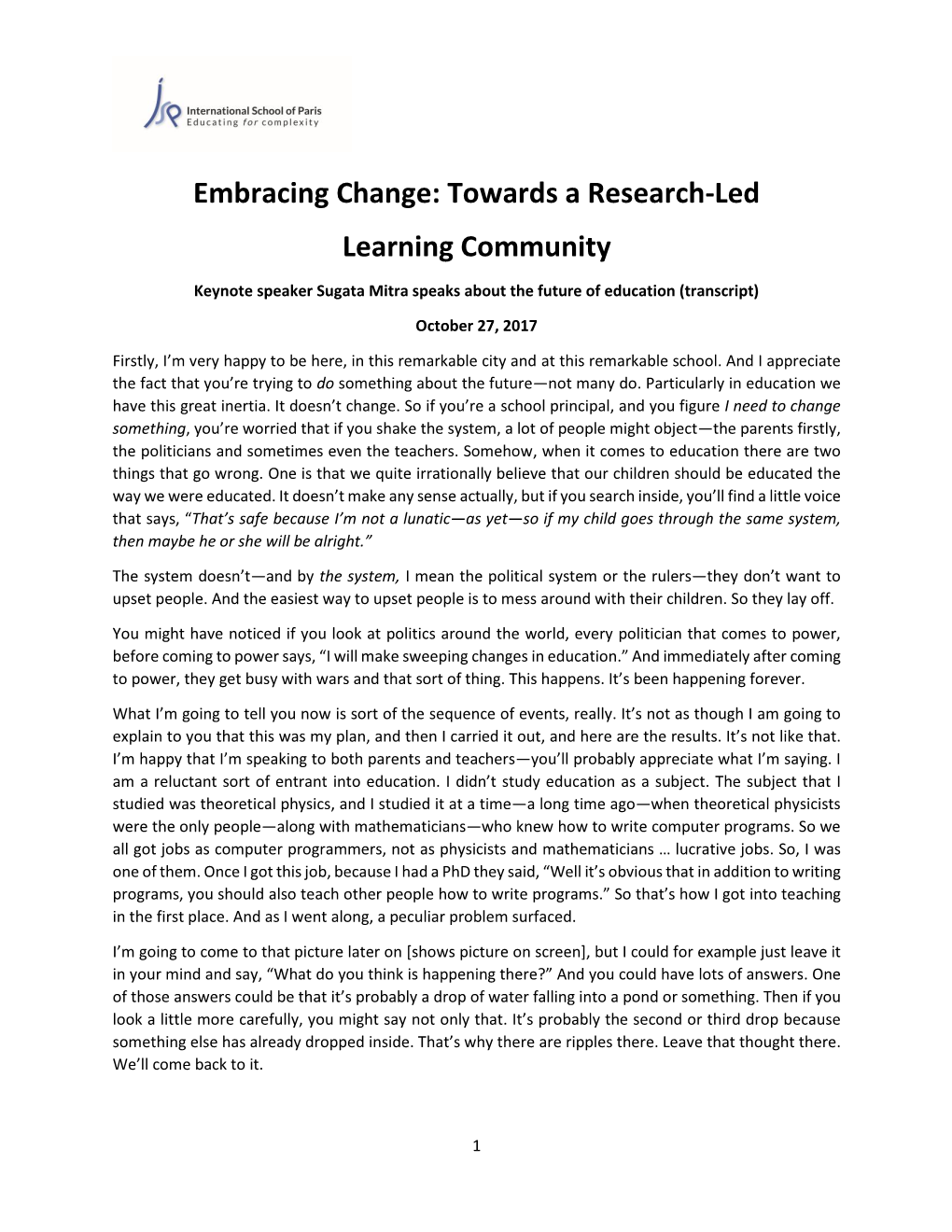 Embracing Change: Towards a Research-Led Learning Community