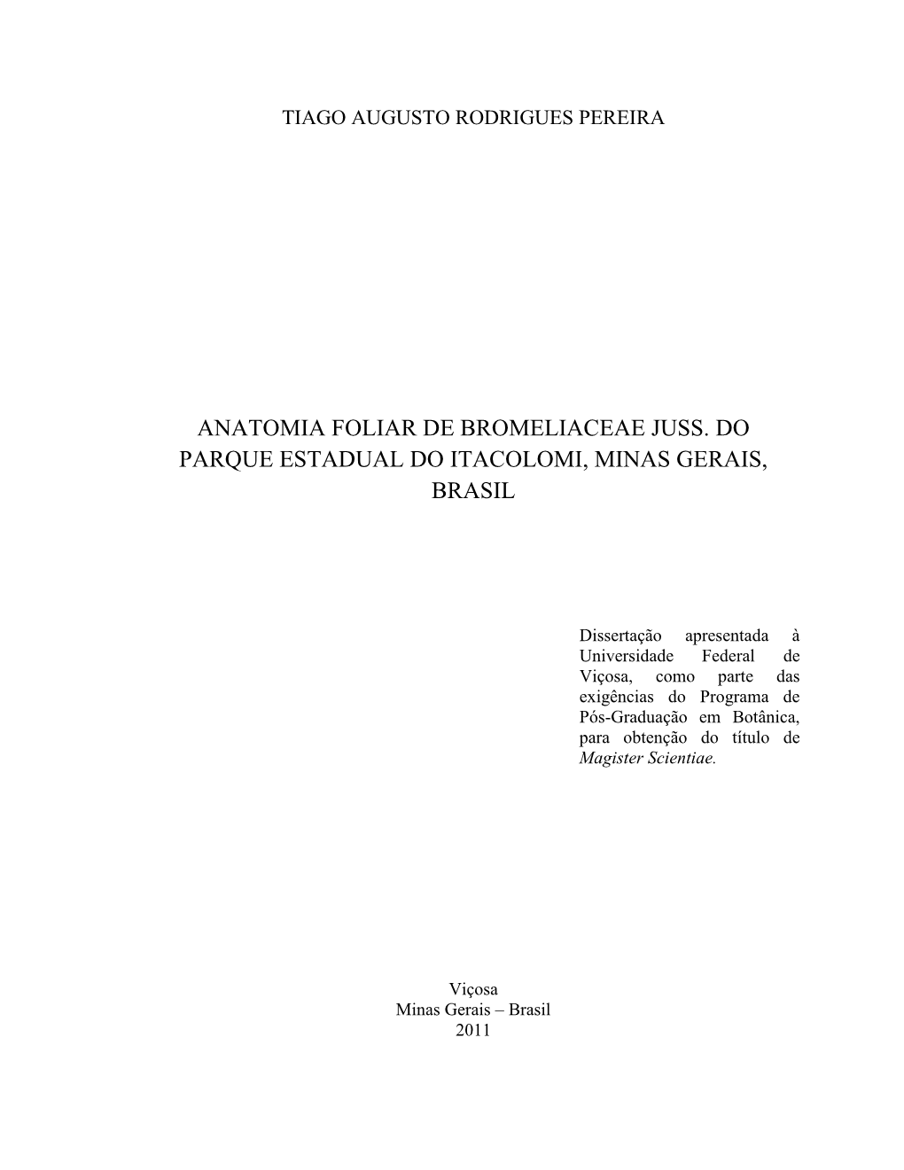 Anatomia Foliar De Bromeliaceae Juss. Do Parque Estadual Do Itacolomi, Minas Gerais, Brasil