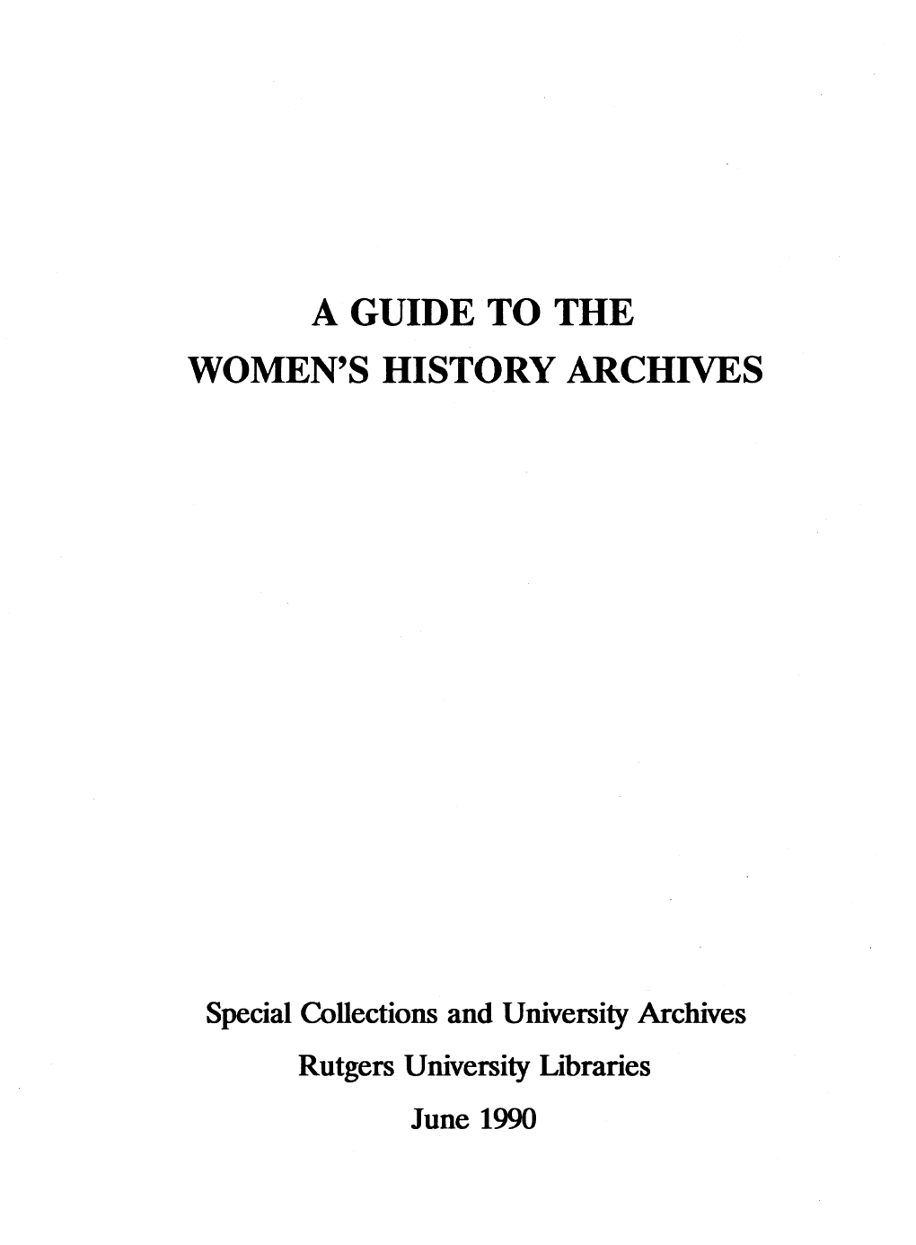 A Guide to the Women's History Archives