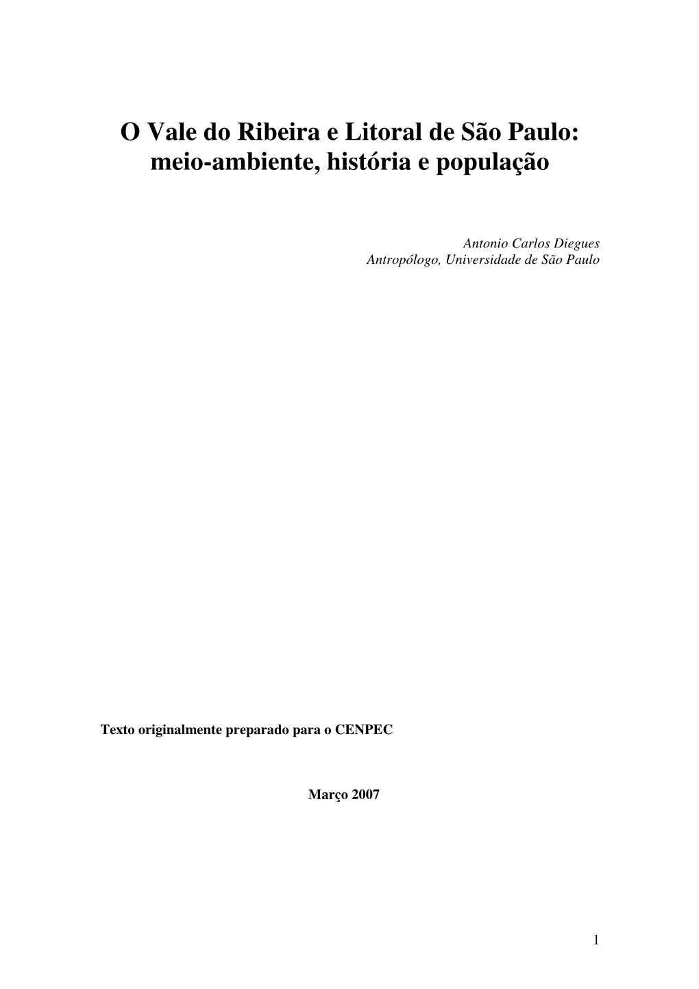 O Vale Do Ribeira E Litoral De São Paulo: Meio-Ambiente, História E População