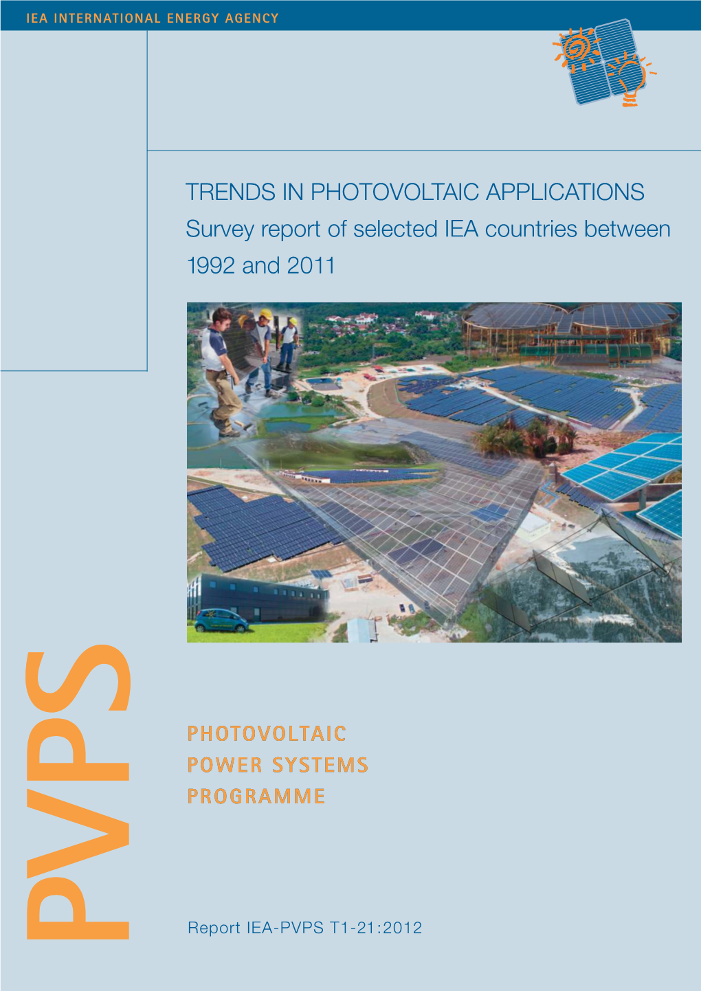 TRENDS in PHOTOVOLTAIC APPLICATIONS Survey Report of Selected IEA Countries Between 1992 and 2011
