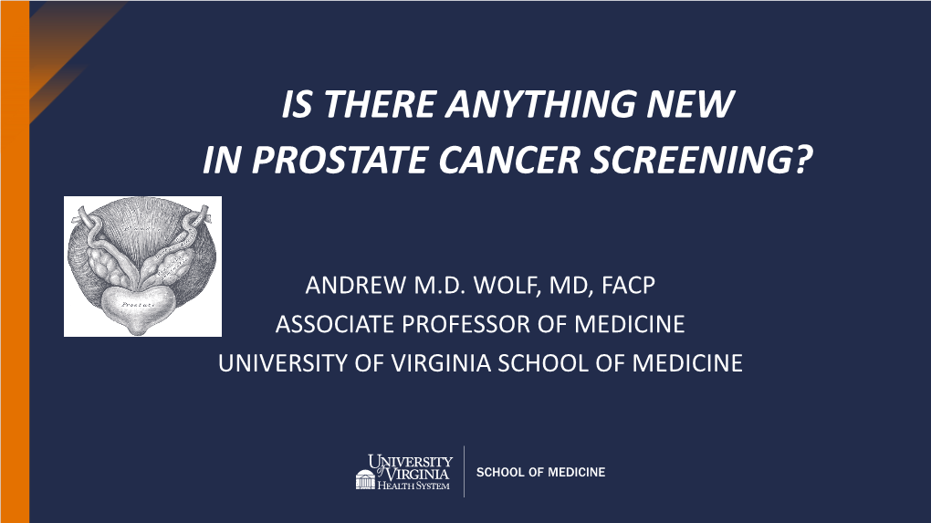 Is There Anything New in Prostate Cancer Screening?