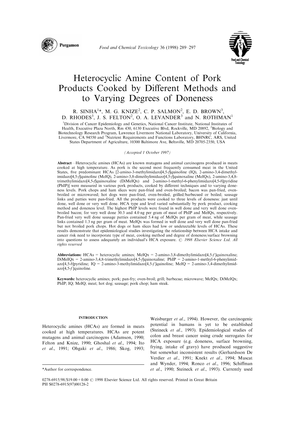 Heterocyclic Amine Content of Pork Products Cooked by Different