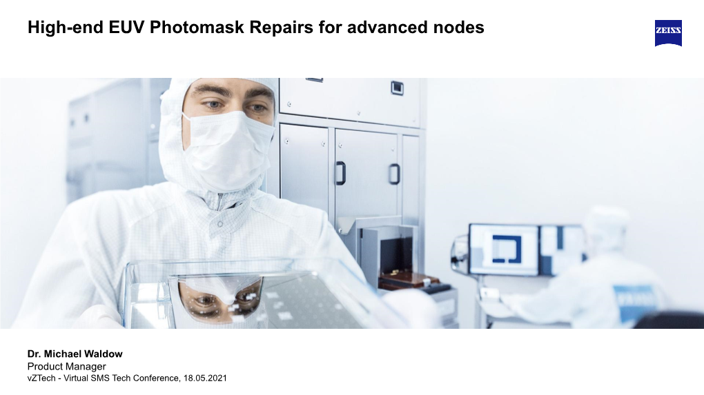 High-End EUV Photomask Repairs for Advanced Nodes