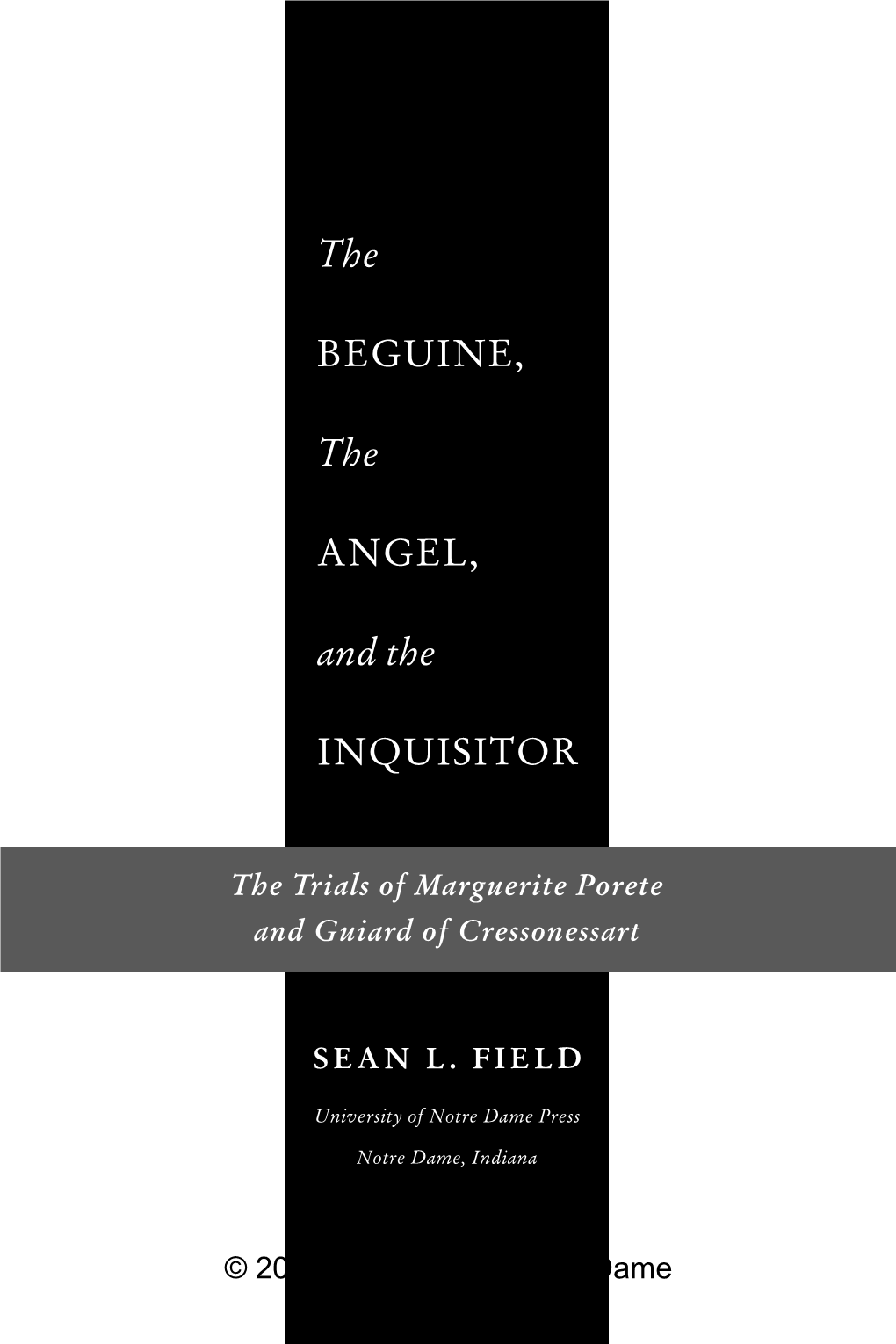 The Beguine, the Angel, and the Inquisitor: the Trials of Marguerite