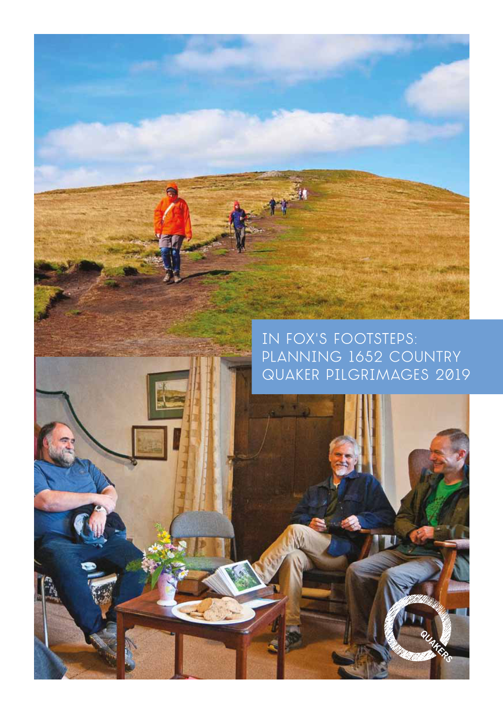 In Fox's Footsteps: Planning 1652 Country Quaker Pilgrimages 2019