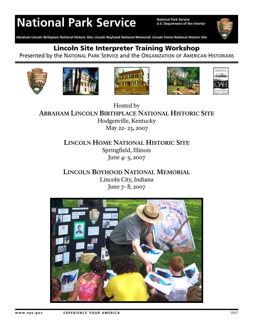 Lincoln Site Interpreter Training Workshop Presented by the NATIONAL PARK SERVICE and the ORGANIZATION of AMERICAN HISTORIANS