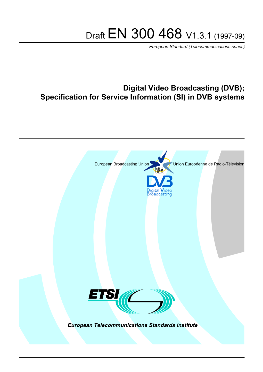 EN 300 468 V1.3.1 (1997-09) European Standard (Telecommunications Series)