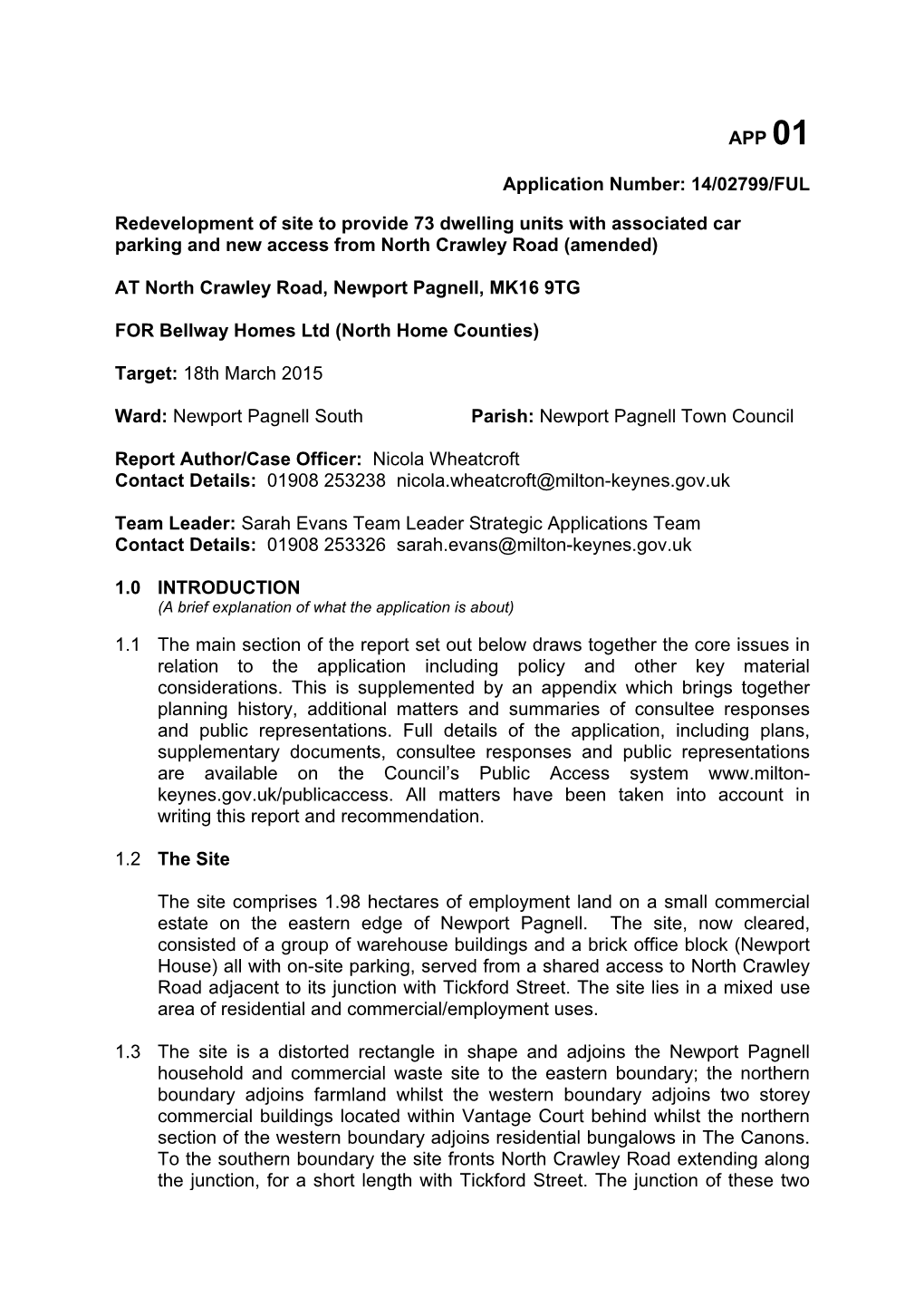 APP 01 Application Number: 14/02799/FUL Redevelopment of Site to Provide 73 Dwelling Units with Associated Car Parking and New A