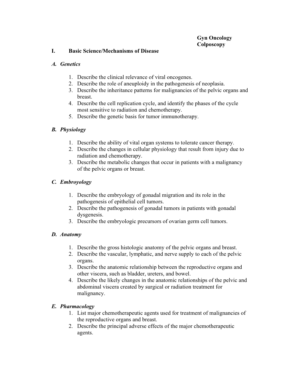 Gyn Oncology Colposcopy I. Basic Science/Mechanisms of Disease A