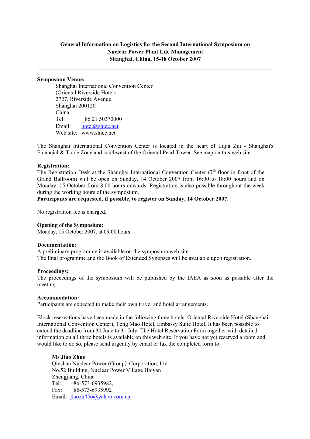 General Information on Logistics for the Second International Symposium on Nuclear Power Plant Life Management Shanghai, China, 15-18 October 2007 ______