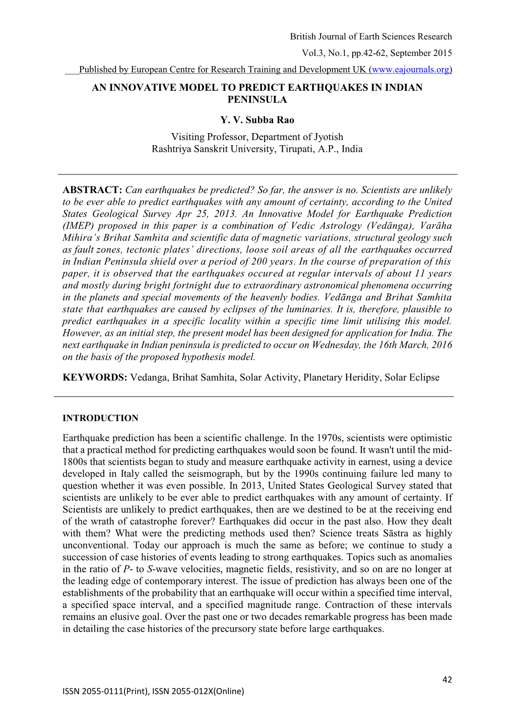 An Innovative Model to Predict Earthquakes in Indian Peninsula Y