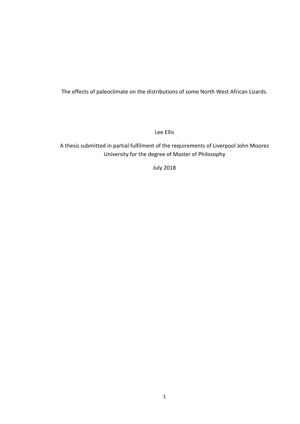 The Effects of Paleoclimate on the Distributions of Some North West African Lizards. Lee Ellis a Thesis Submitted in Partial