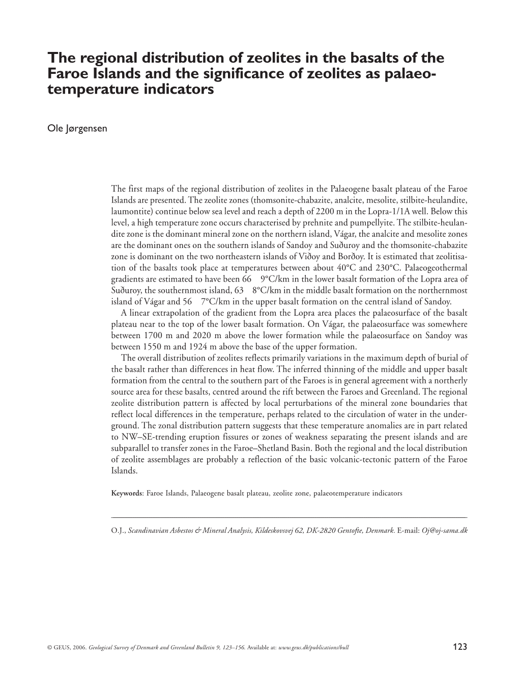 The Regional Distribution of Zeolites in the Basalts of the Faroe Islands and the Significance of Zeolites As Palaeo- Temperature Indicators