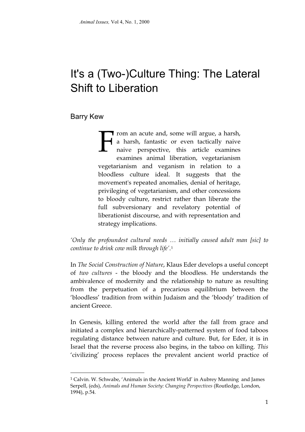 It's a (Two-)Culture Thing: the Laterial Shift to Liberation