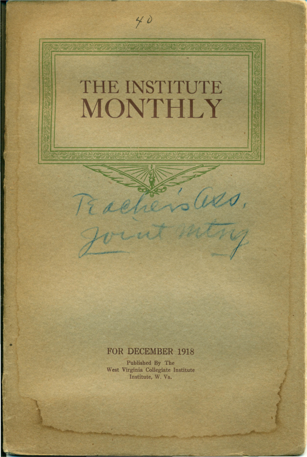 DECEMBER 1918 Published by the West Virginia Collegiate Institute Institute, W