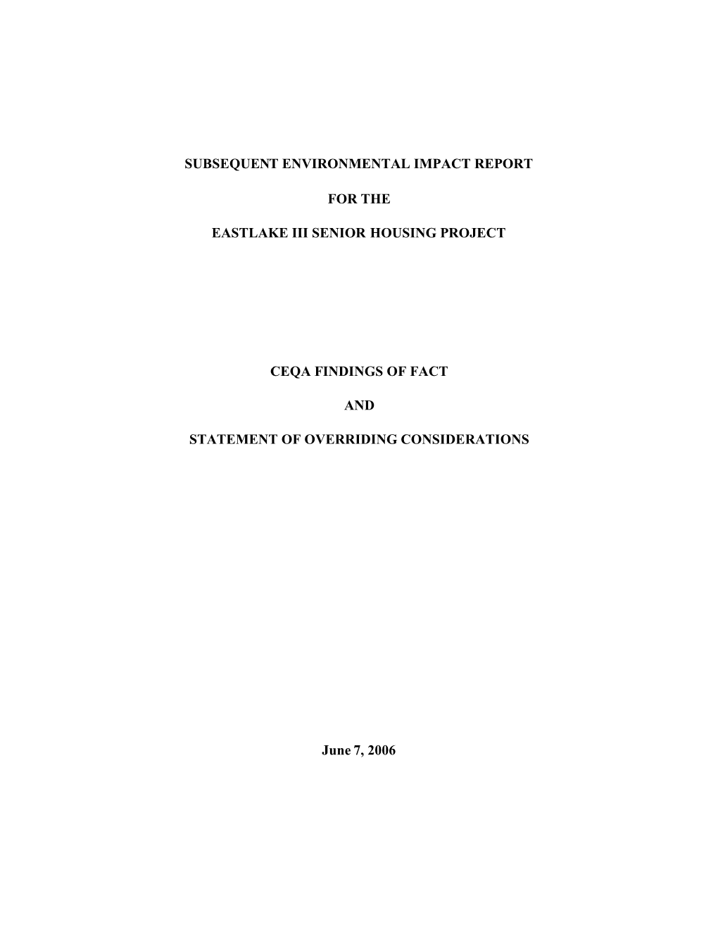 Subsequent Environmental Impact Report for the Eastlake Iii Senior Housing Project Ceqa Findings of Fact and Statement of Overri