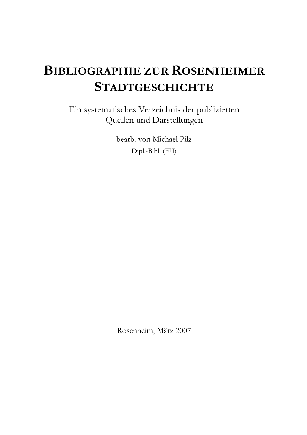 Bibliographie Zur Rosenheimer Stadtgeschichte