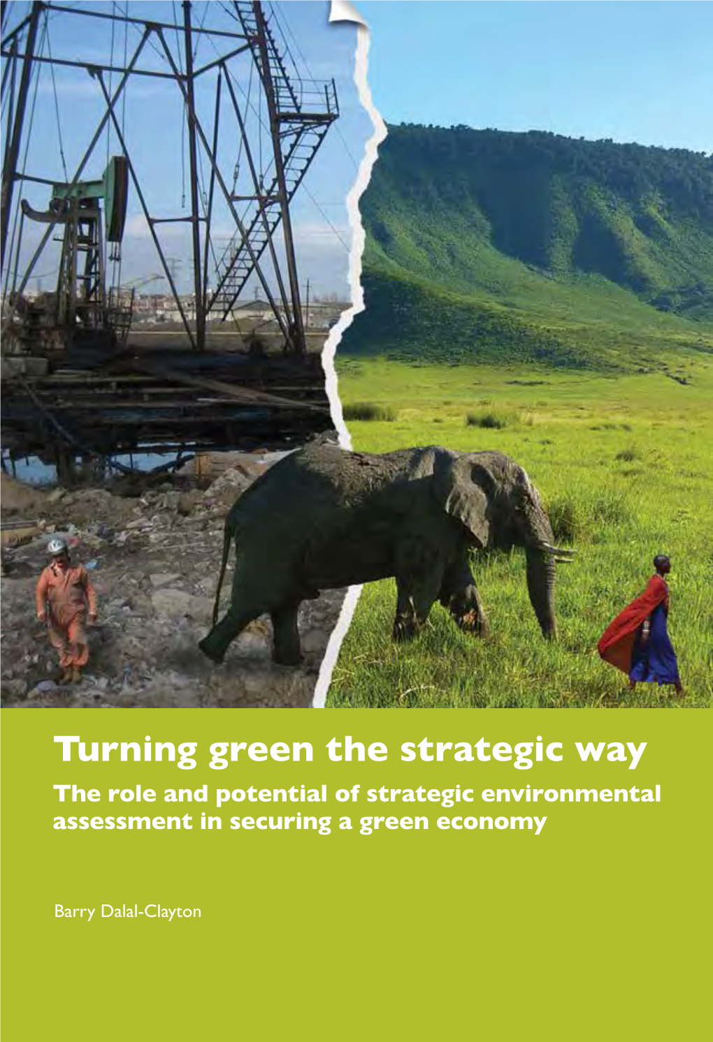 Turning Green the Strategic