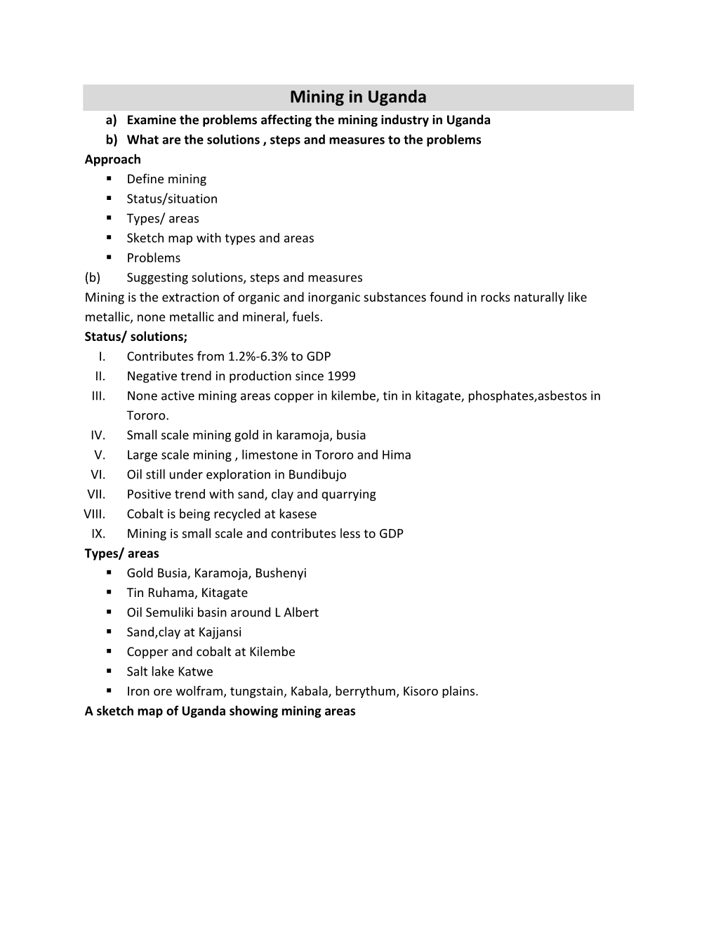 Mining in Uganda A) Examine the Problems Affecting the Mining Industry in Uganda B) What Are the Solutions , Steps and Measures to the Problems Approach