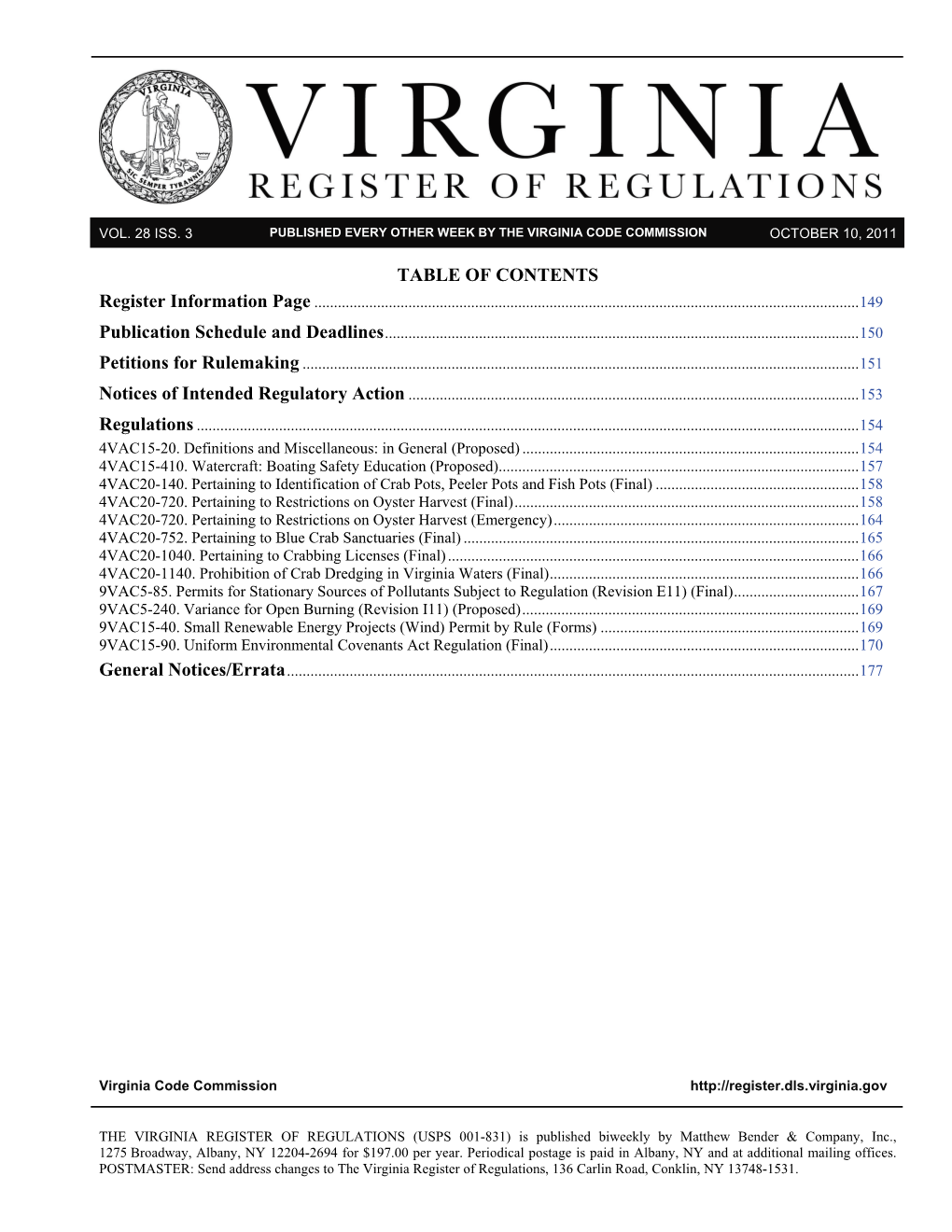 Volume 28, Issue 3 Virginia Register of Regulations October 10, 2011 149 PUBLICATION SCHEDULE and DEADLINES