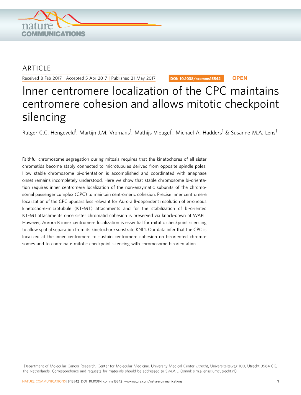 Inner Centromere Localization of the CPC Maintains Centromere Cohesion and Allows Mitotic Checkpoint Silencing