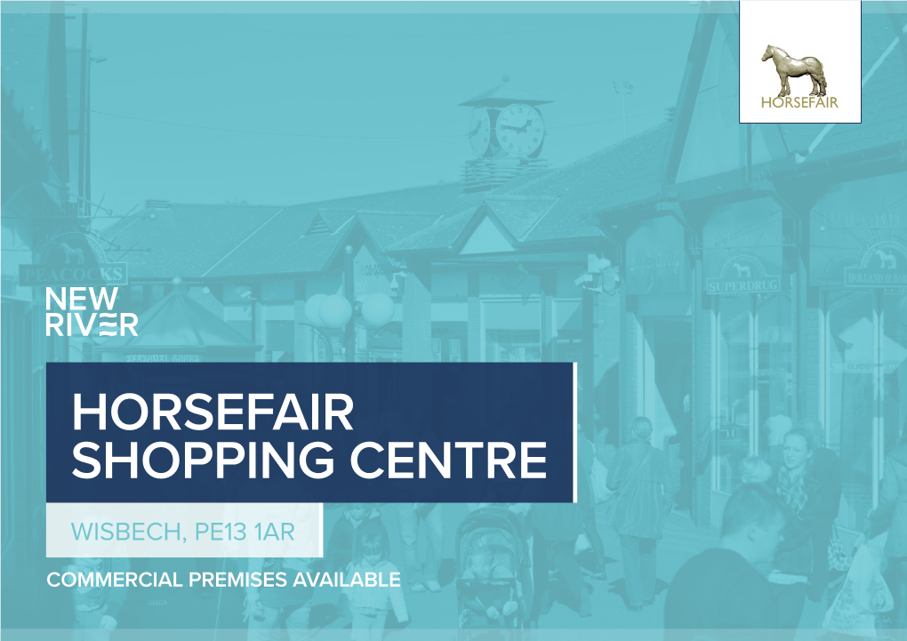 Horsefair Shopping Centre Wisbech, Pe13 1Ar