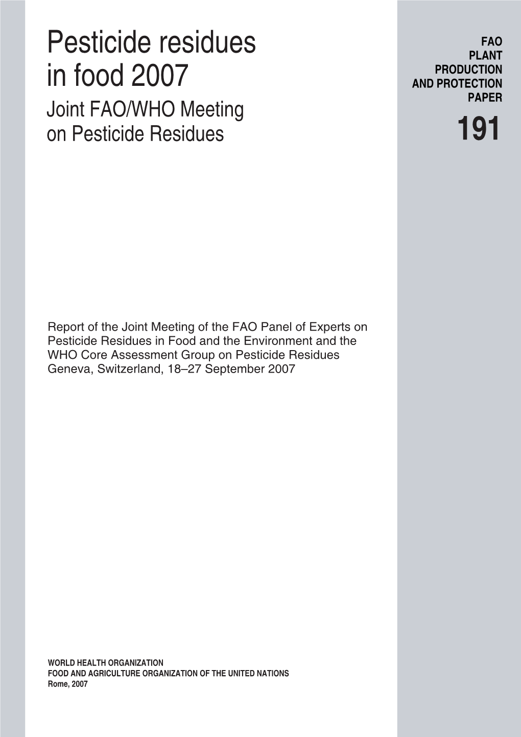 Pesticide Residues in Food 2007 – Report, 2007 (E)