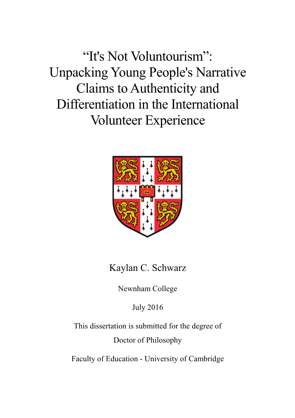 It's Not Voluntourism”: Unpacking Young People's Narrative Claims to Authenticity and Differentiation in the International Volunteer Experience