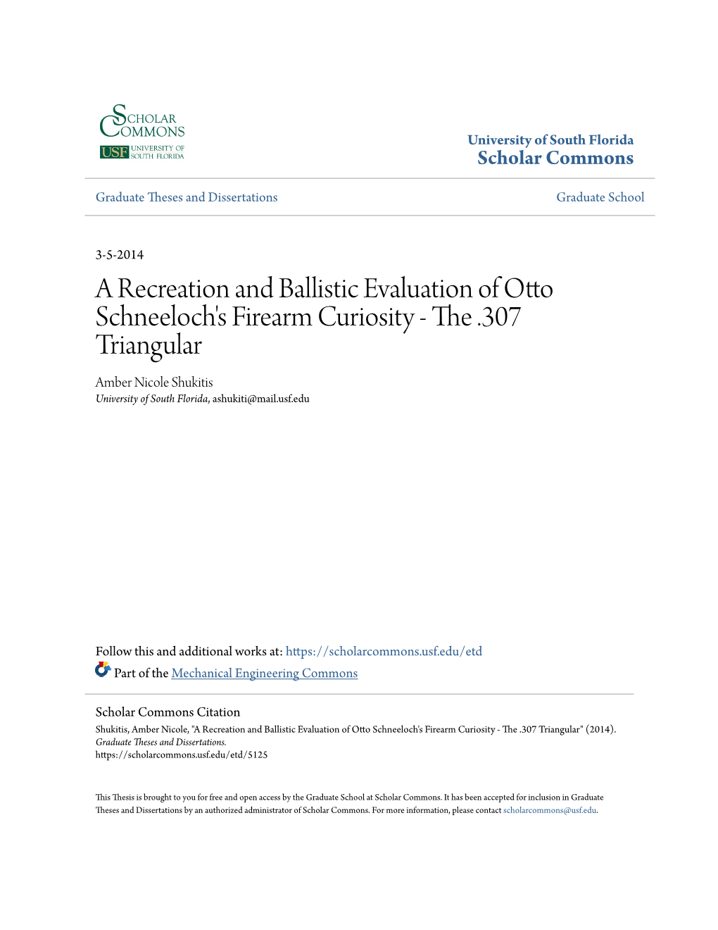 A Recreation and Ballistic Evaluation of Otto Schneeloch's Firearm Curiosity