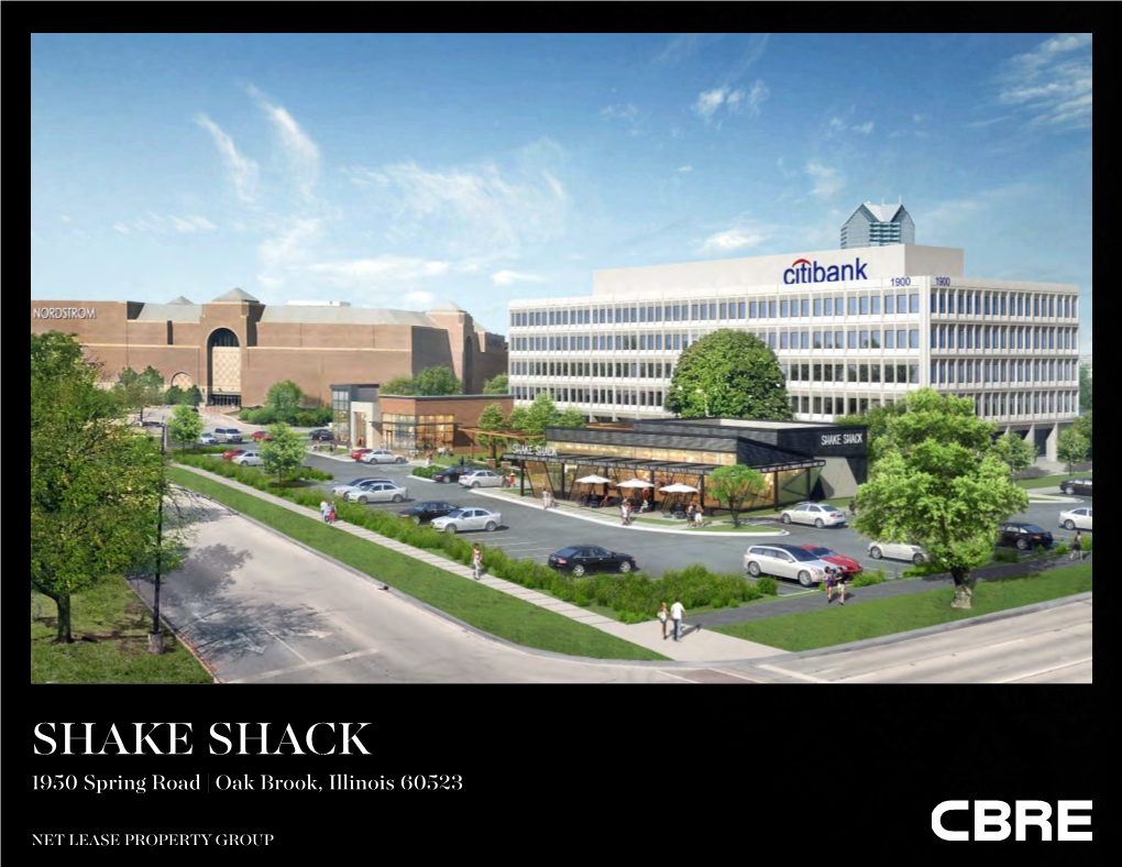 SHAKE SHACK 1950 Spring Road | Oak Brook, Illinois 60523