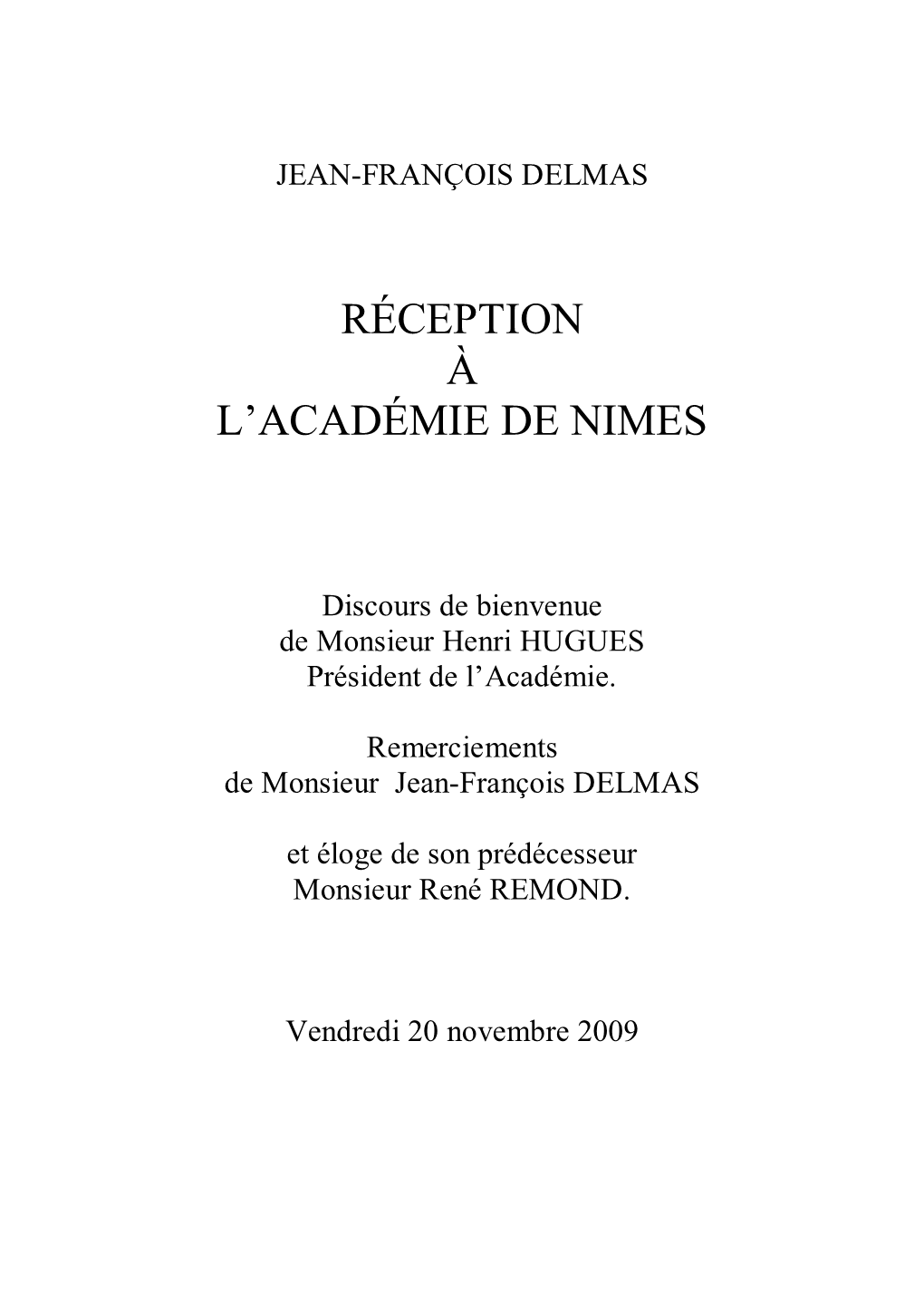 Réception À L'académie De Nimes