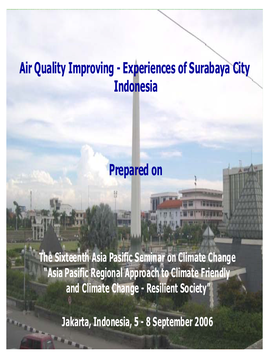 Air Quality Improving-Experience of Surabaya City-Indonesia[PDF 9.5MB]