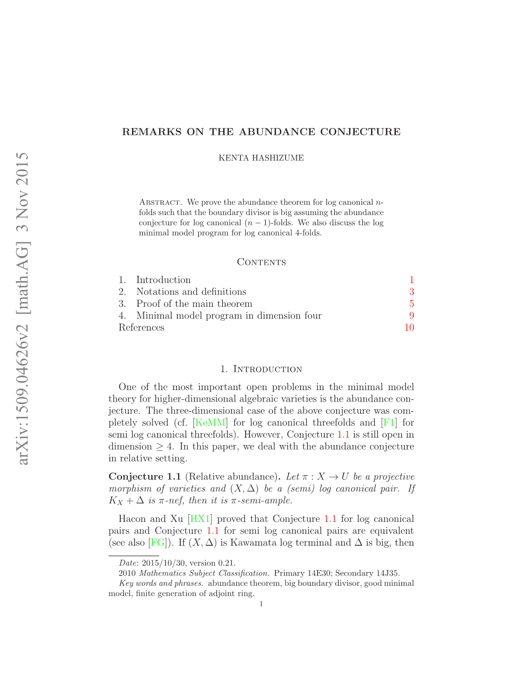 REMARKS on the ABUNDANCE CONJECTURE 3 Log ﬂips for Log Canonical Pairs Is Known for All Dimensions (Cf