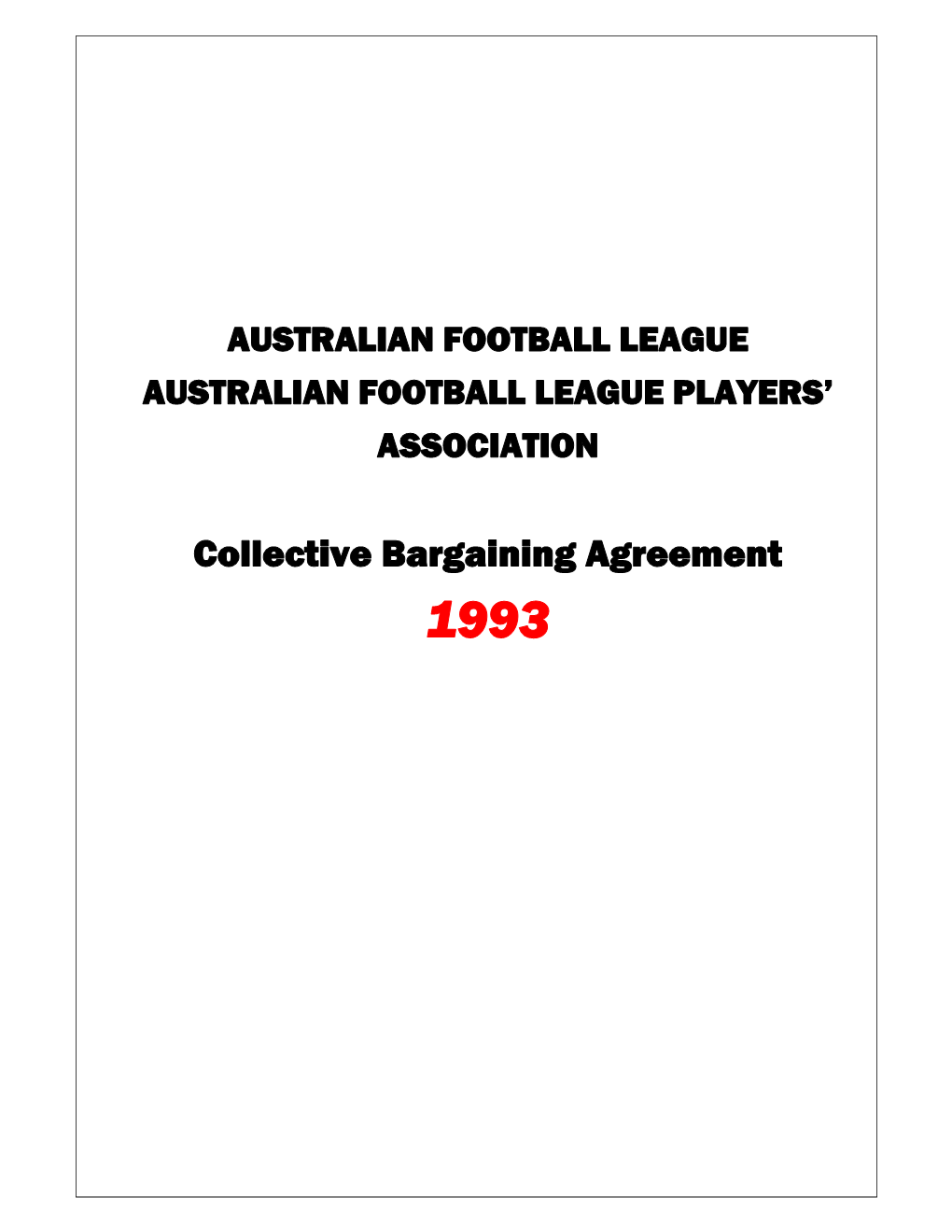 Collective Bargaining Agreement 1993 THIS Agreement Is Made on the 21St Day of December 1993