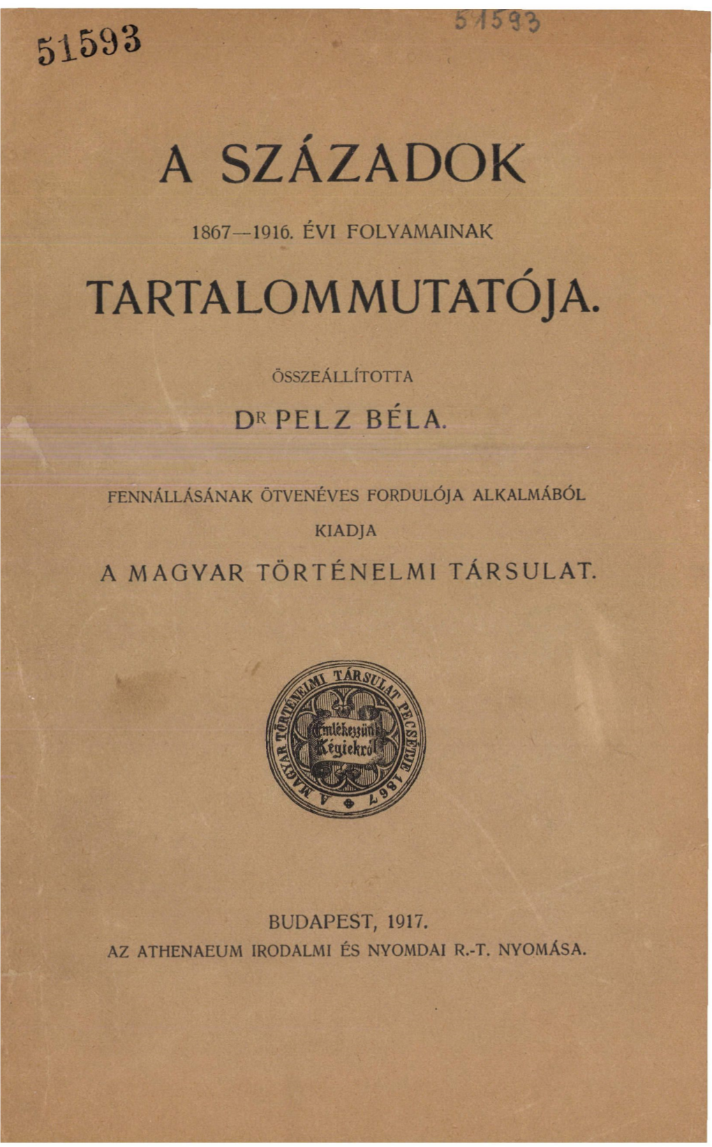 A Századok Tartalommutatója – 1867-1916