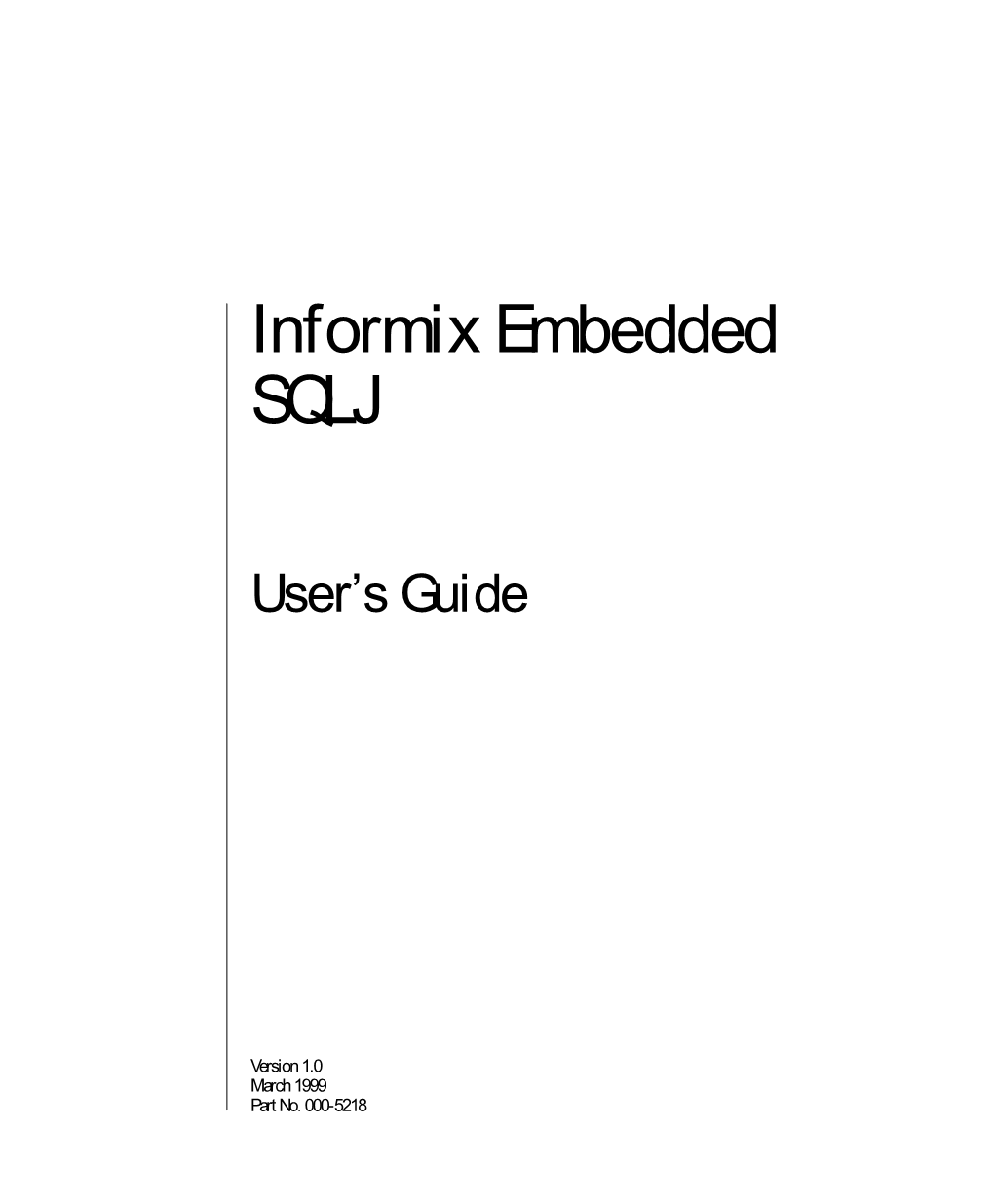 Informix Embedded SQLJ User's Guide