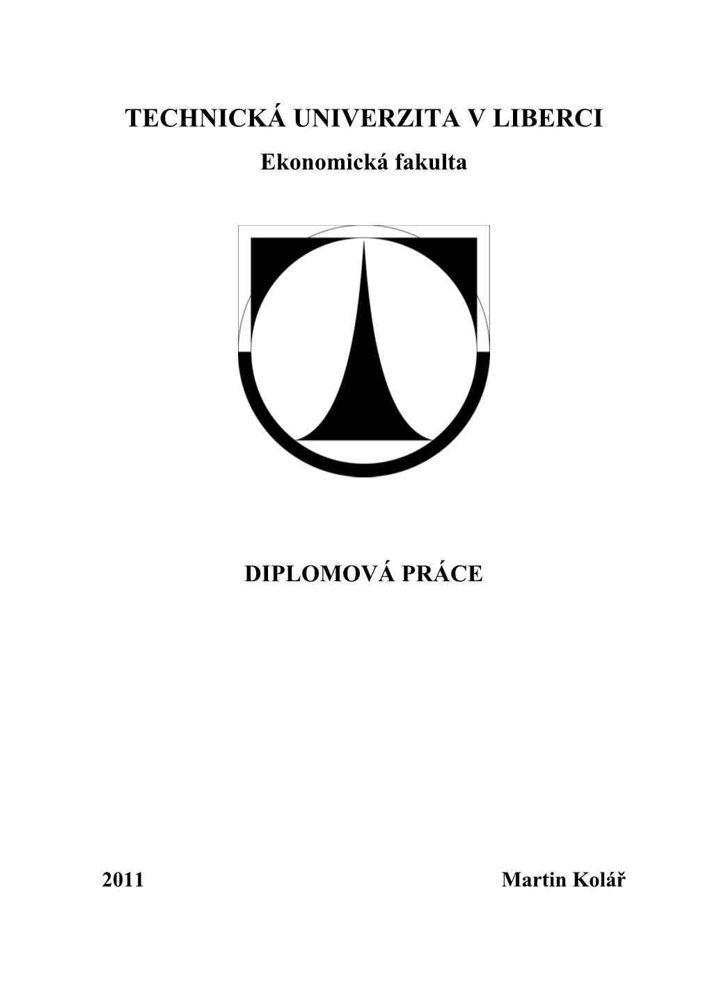 Ekonomická Fakulta DIPLOMOVÁ PRÁCE