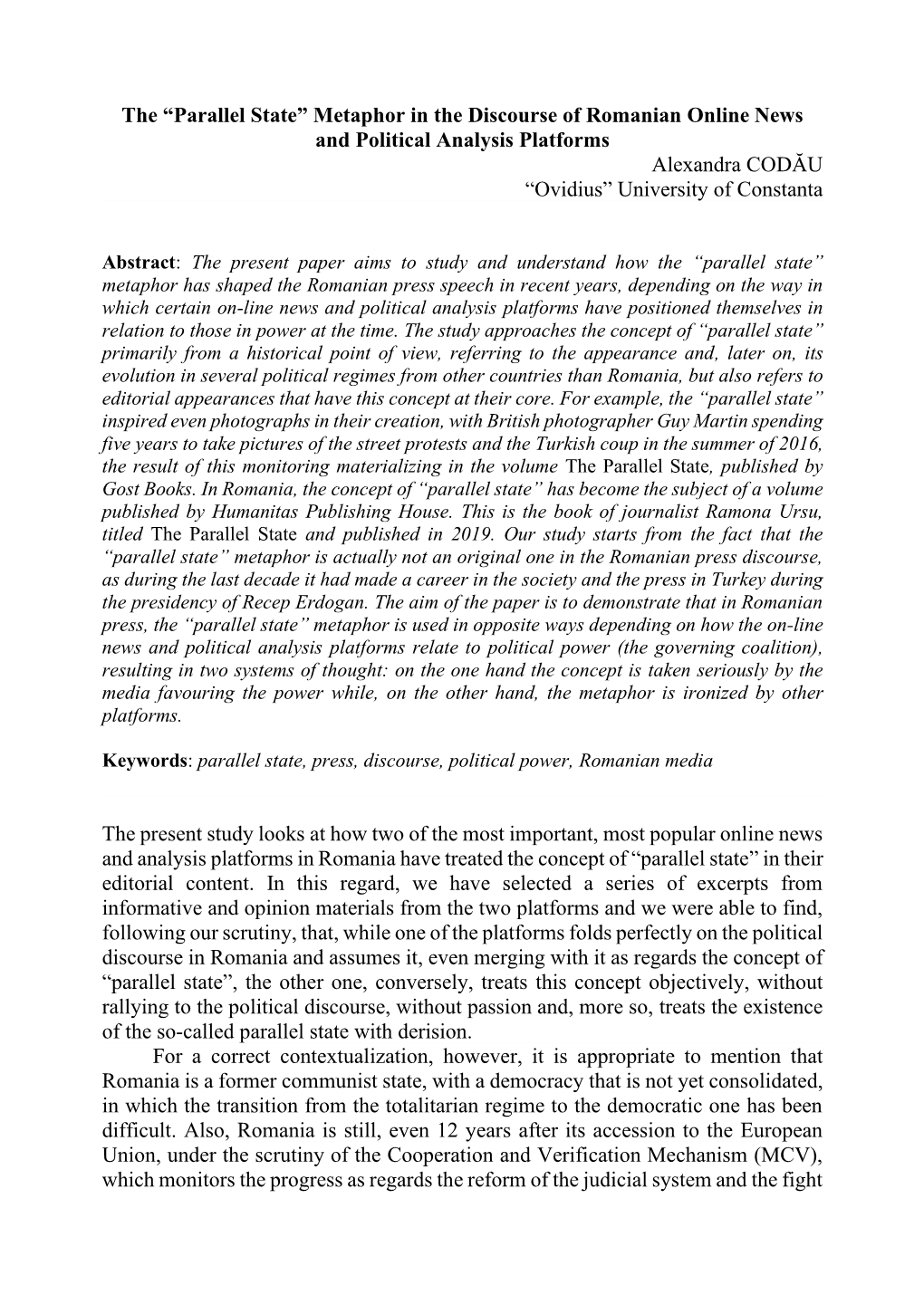 The “Parallel State” Metaphor in the Discourse of Romanian Online News and Political Analysis Platforms Alexandra CODĂU “Ovidius” University of Constanta