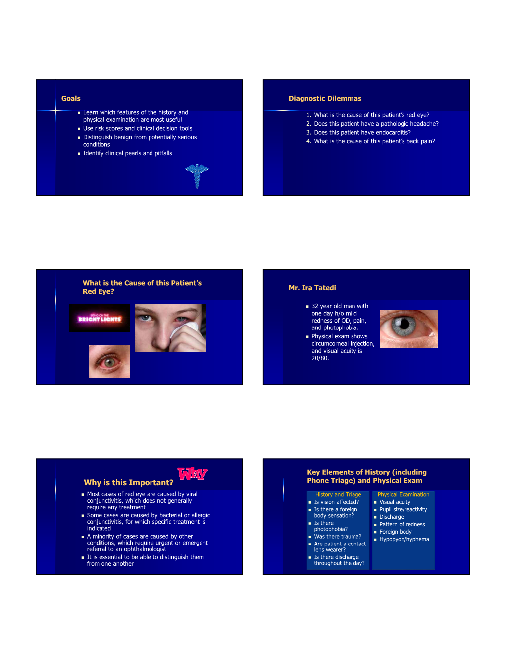 Why Is This Important? Phone Triage) and Physical Exam