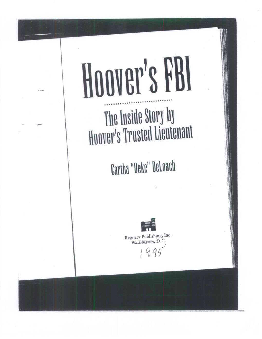 Hoover's FBI the Inside Story by Hoover's Trusted Lieutenant