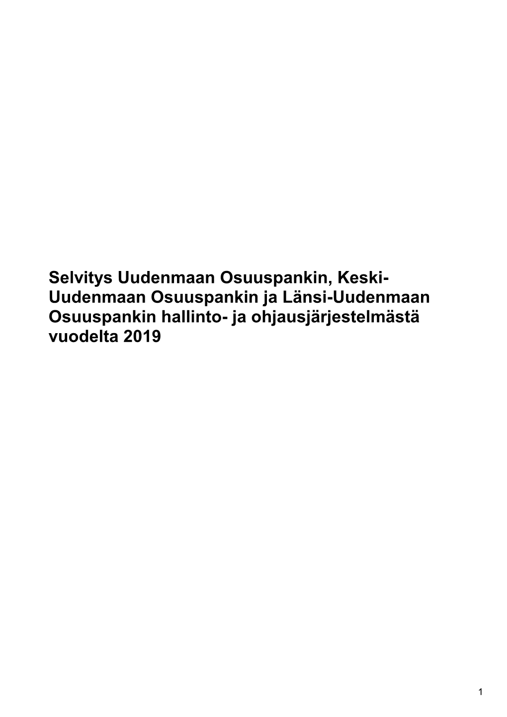 Selvitys Uudenmaan Osuuspankin, Keski- Uudenmaan Osuuspankin Ja Länsi-Uudenmaan Osuuspankin Hallinto- Ja Ohjausjärjestelmästä Vuodelta 2019