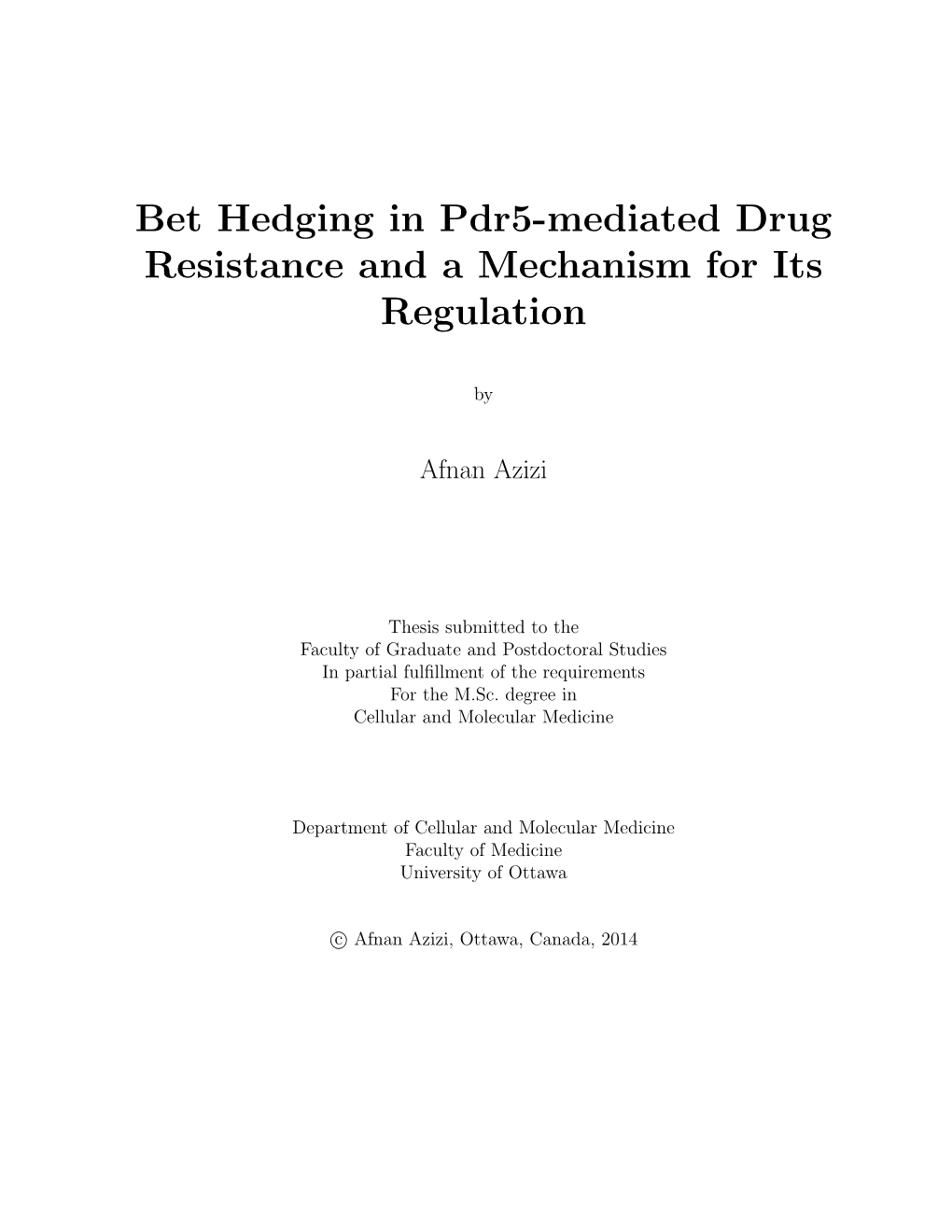 Bet Hedging in Pdr5-Mediated Drug Resistance and a Mechanism for Its Regulation