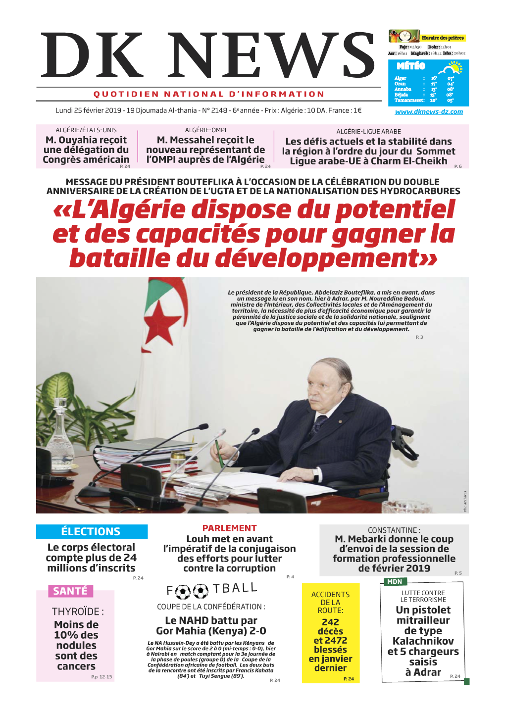 L'algérie Dispose Du Potentiel Et Des Capacités Pour Gagner La Bataille Du Développement»