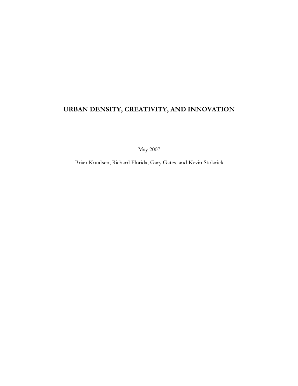 Urban Density, Creativity, and Innovation