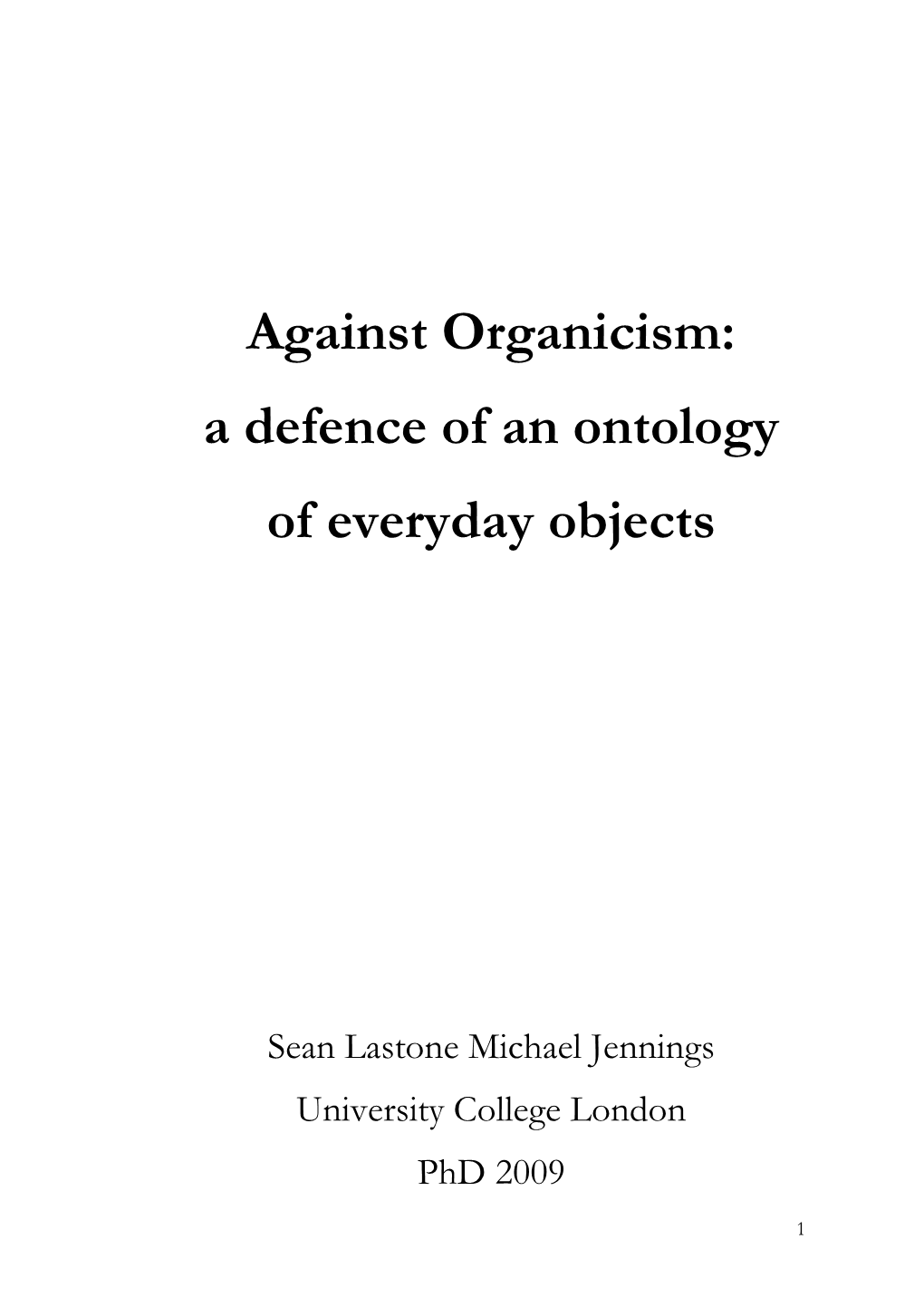 Against Organicism: a Defence of an Ontology of Everyday Objects