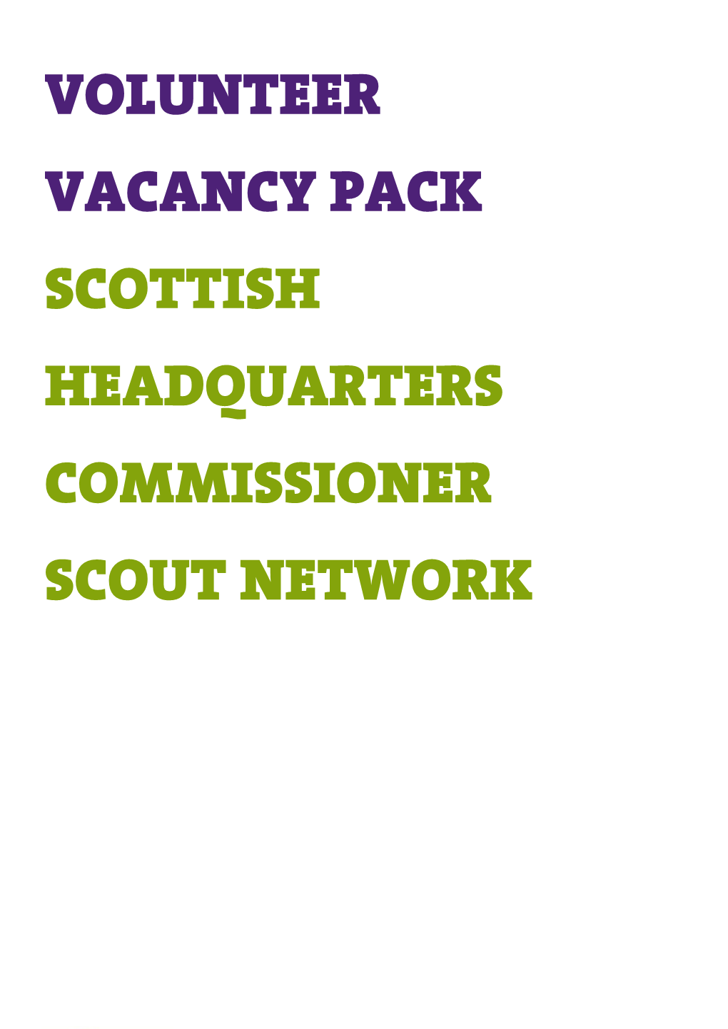 Volunteer Vacancy Pack Scottish Headquarters Commissioner Scout Network